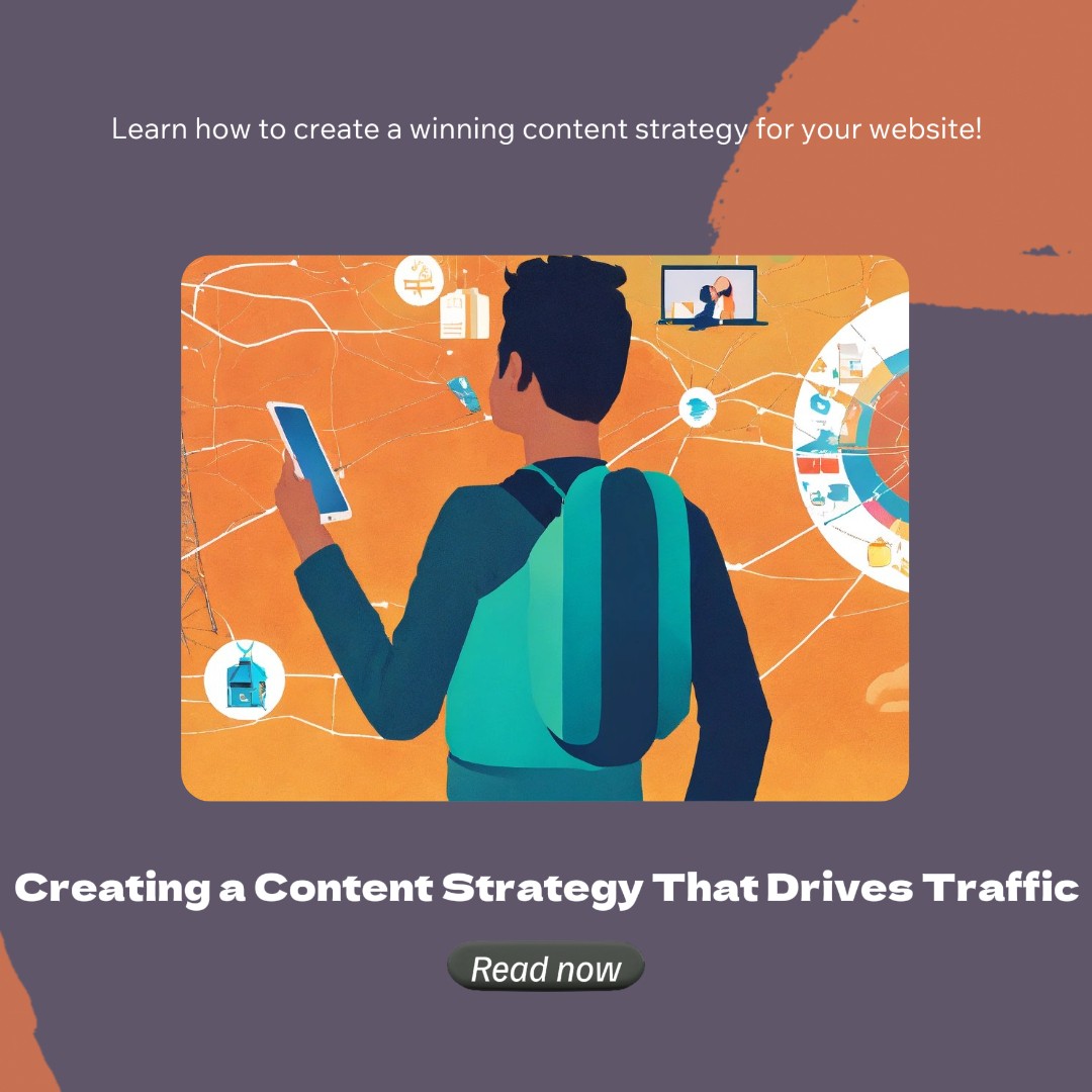 Creating a Content Strategy That Drives Traffic