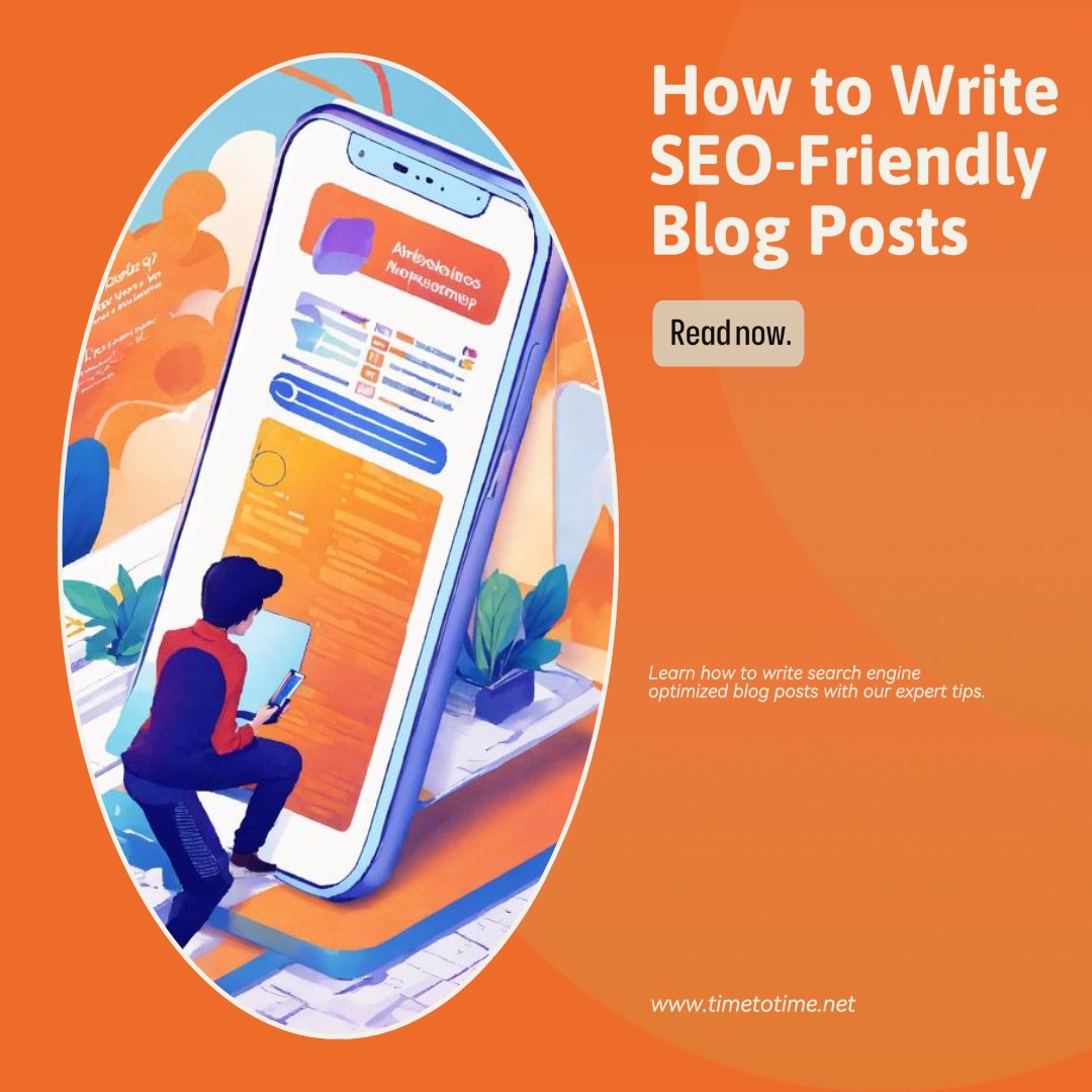 How to Write SEO-Friendly Blog Posts